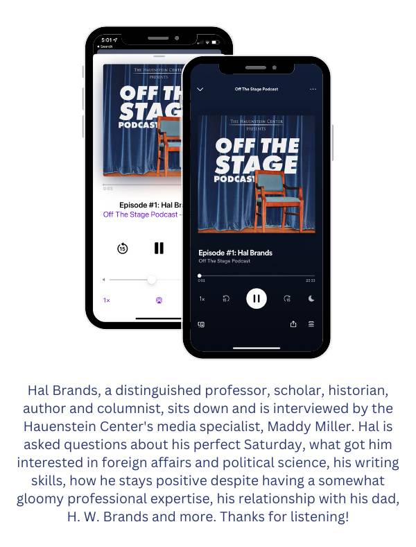 Episode #1: Hal Brands - Off The Stage Podcast